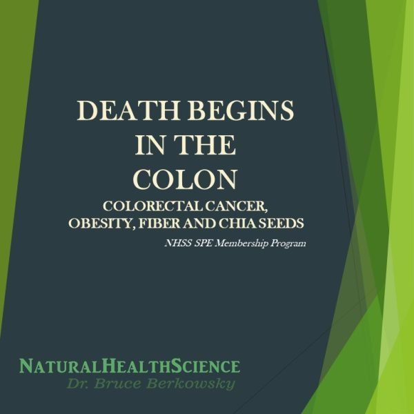 Colon Health Part I: Colorectal Cancer Epidemic, Obesity, Fiber and Chia Seed