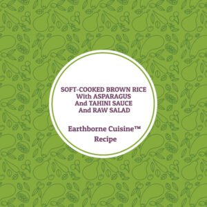power cooking SOFT-COOKED BROWN RICE With ASPARAGUS - integrative nutrition functional food